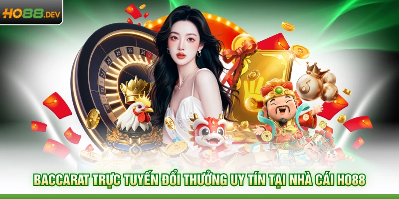 Baccarat Trực Tuyến Nhiều Người Chơi Nhất Tại HO88 Số 1 1 Baccarat trực tuyến