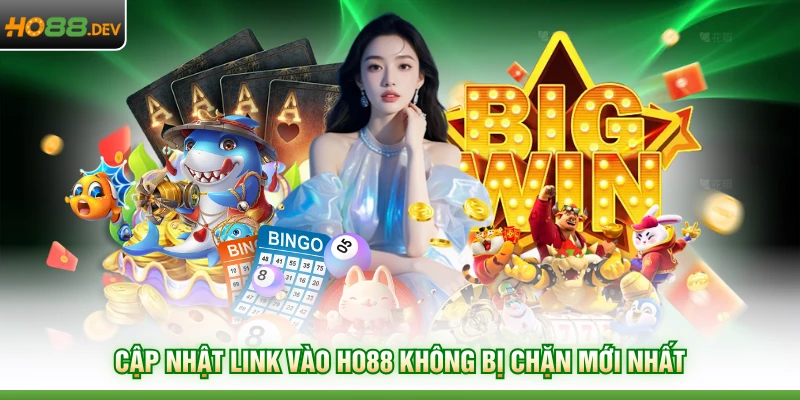 Link Vào HO88 Không Bị Chặn Tốc Độ Cao Số 1 Hiện Nay 2 Cập nhật link vào HO88 không bị chặn mới nhất