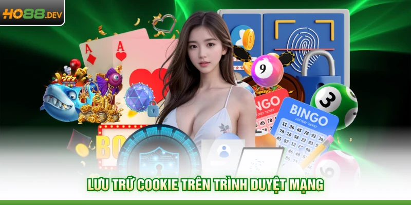 Chính Sách Bảo Mật 2 Lưu trữ cookie trên trình duyệt mạng