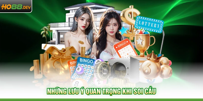 Cách Bắt Lô Theo Giải Đặc Biệt Tại HO88 Chuẩn Nhất 2026 4 Những lưu ý quan trọng khi soi cầu