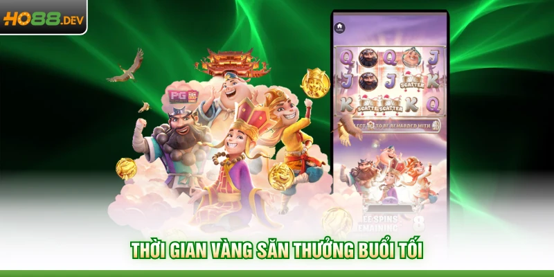Khung Giờ Nổ Hũ Đỉnh Cao Tại HO88 Với Tỷ Lệ Thắng 100% 3 Thời gian vàng săn thưởng buổi tối
