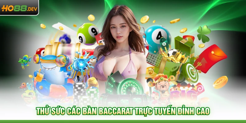 Baccarat Trực Tuyến Nhiều Người Chơi Nhất Tại HO88 Số 1 2 Thử sức các bàn baccarat trực tuyến đỉnh cao